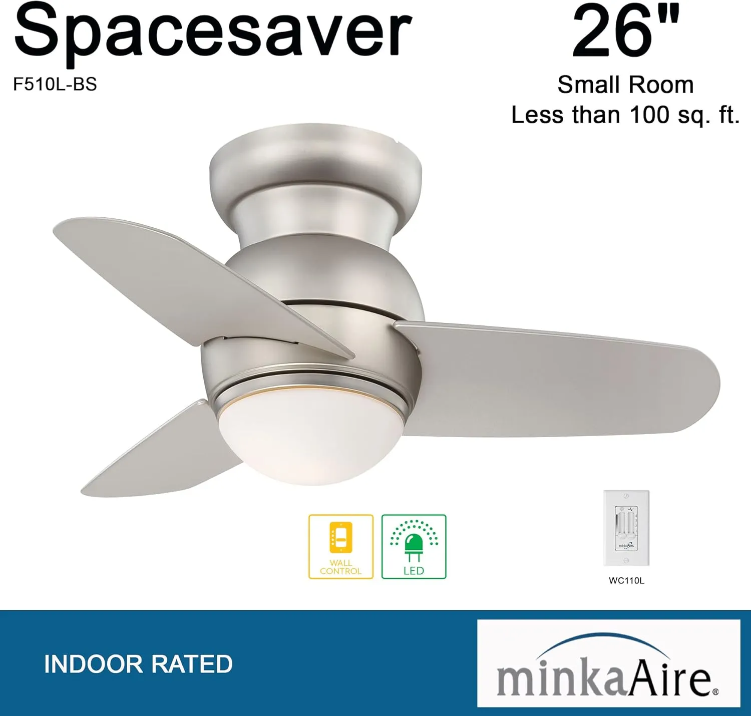 Minka-Aire F510L-BS, Spacesaver 26" Ceiling Fan, Brushed Steel Finish with Silver Blades